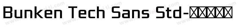 Bunken Tech Sans Std字体转换